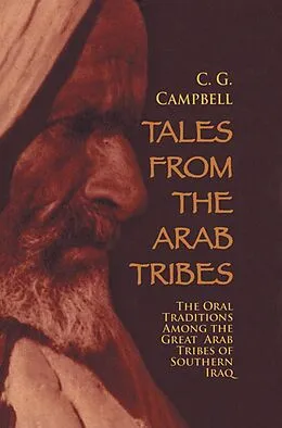 E-Book (epub) Tales from the Arab Tribes von Charles G. Campbell