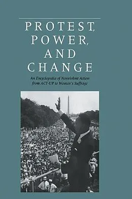 E-Book (epub) Protest, Power, and Change von Roger S. Powers, William B. Vogele, Douglas Bond