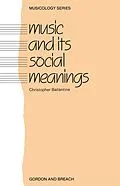 E-Book (pdf) Music and Its Social Meanings von Christopher Ballantine