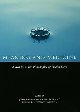 E-Book (epub) Meaning and Medicine von Hilde Lindemann Nelson