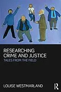 E-Book (pdf) Researching Crime and Justice von Louise Westmarland