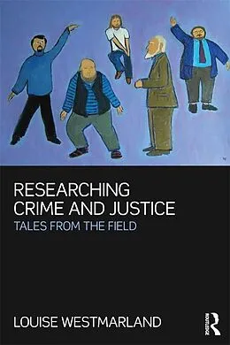 E-Book (pdf) Researching Crime and Justice von Louise Westmarland