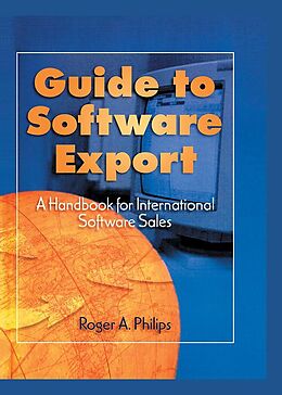 eBook (pdf) Guide To Software Export: A Handbook For International Software Sales de Roger A. Philips