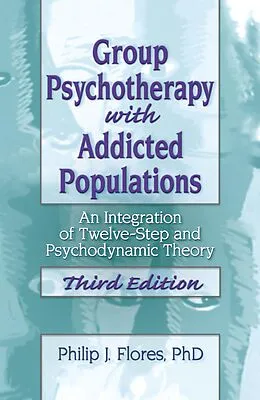 E-Book (pdf) Group Psychotherapy with Addicted Populations von Philip J. Flores