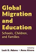 E-Book (epub) Global Migration and Education von Leah Adams, Anna Kirova