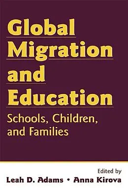 E-Book (epub) Global Migration and Education von Leah Adams, Anna Kirova