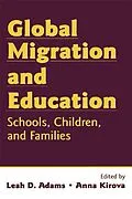 E-Book (pdf) Global Migration and Education von Leah Adams, Anna Kirova