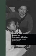 E-Book (pdf) Educating Immigrant Children von Charles L. Glenn, Ester J. De Jong