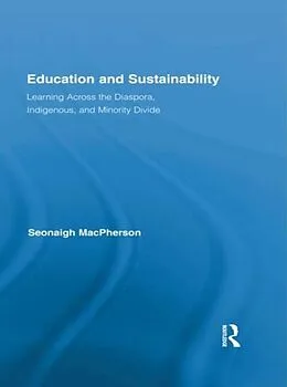 E-Book (epub) Education and Sustainability von Seonaigh MacPherson
