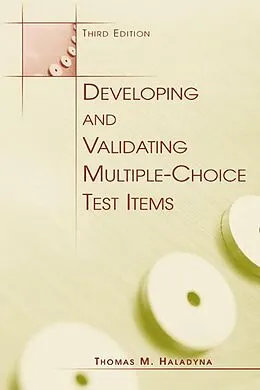 PDF Developing and Validating Multiple-choice Test Items von Thomas M. Haladyna