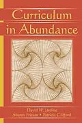E-Book (epub) Curriculum in Abundance von David W. Jardine, Patricia Clifford, Sharon Friesen