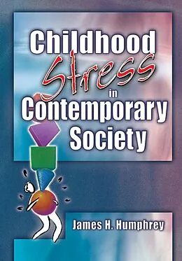 ePUB Childhood Stress in Contemporary Society von James H Humphrey