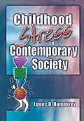 PDF Childhood Stress in Contemporary Society von James H Humphrey