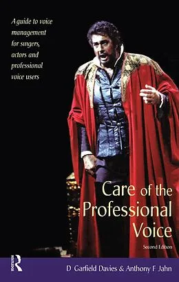 E-Book (epub) Care of the Professional Voice von D. Garfield Davies, Anthony F. Jahn