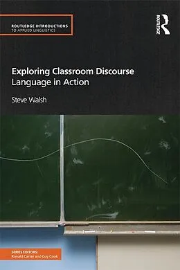 E-Book (epub) Exploring Classroom Discourse von Steve Walsh