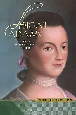 ePUB Abigail Adams von Edith B. Gelles