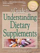 eBook (epub) A Guide to Understanding Dietary Supplements de Shawn M Talbott