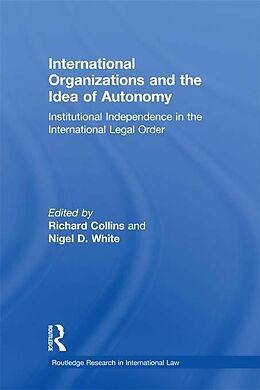 eBook (pdf) International Organizations and the Idea of Autonomy de 