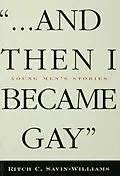 E-Book (epub) ...And Then I Became Gay von Ritch Williams-Savin