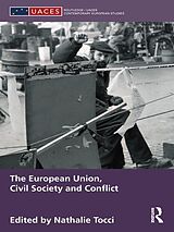 eBook (epub) The European Union, Civil Society and Conflict de 