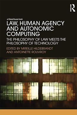 eBook (pdf) Law, Human Agency and Autonomic Computing de 