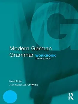E-Book (epub) Modern German Grammar Workbook von Heidi Zojer, John Klapper, Ruth Whittle