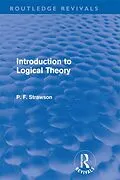 E-Book (epub) Introduction to Logical Theory (Routledge Revivals) von P. F. Strawson