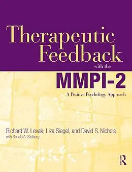 E-Book (pdf) Therapeutic Feedback with the MMPI-2 von Richard W. Levak, Liza Siegel, David S. Nichols