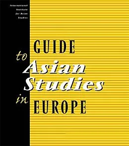 E-Book (pdf) Guide to Asian Studies in Europe von International Institute Of Asian Studies Iias