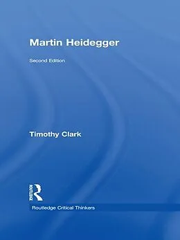 E-Book (epub) Martin Heidegger von Timothy Clark