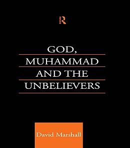 E-Book (pdf) God, Muhammad and the Unbelievers von David Marshall