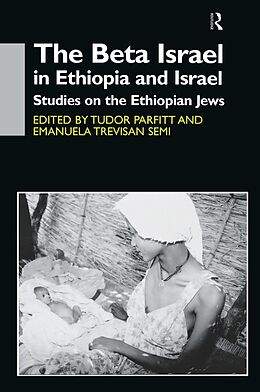 eBook (pdf) The Beta Israel in Ethiopia and Israel de Tudor Parfitt, Emanuela Trevisan Semi