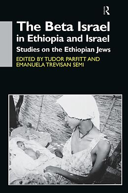 eBook (epub) The Beta Israel in Ethiopia and Israel de Tudor Parfitt, Emanuela Trevisan Semi