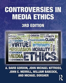 eBook (epub) Controversies in Media Ethics de A. David Gordon, John Michael Kittross, John C. Merrill
