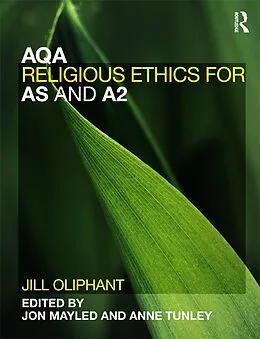 E-Book (pdf) AQA Religious Ethics for AS and A2 von Jill Oliphant