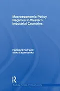 E-Book (epub) Macroeconomic Policy Regimes in Western Industrial Countries von Hansjörg Herr, Milka Kazandziska