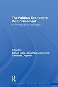 E-Book (epub) Political Economy of the Environment von Simon Dietz, Jonathan Michie, Christine Oughton