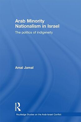 E-Book (epub) Arab Minority Nationalism in Israel von Amal Jamal