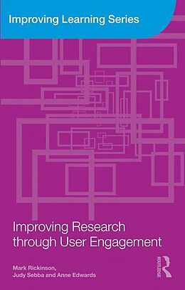 eBook (pdf) Improving Research through User Engagement de Mark Rickinson, Judy Sebba, Anne Edwards