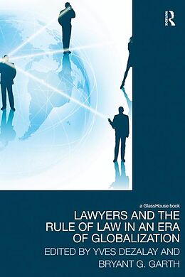 E-Book (pdf) Lawyers and the Rule of Law in an Era of Globalization von 