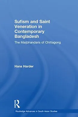 E-Book (pdf) Sufism and Saint Veneration in Contemporary Bangladesh von Hans Harder
