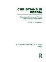 eBook (pdf) Christians in Persia (RLE Iran C) de Robin Waterfield