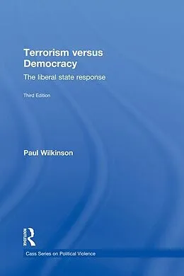 E-Book (epub) Terrorism Versus Democracy von Paul Wilkinson