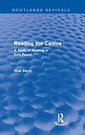 E-Book (pdf) Reading the Cantos (Routledge Revivals) von Noel Stock