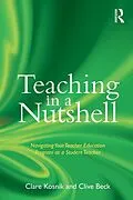 E-Book (epub) Teaching in a Nutshell von Clare Kosnik, Clive Beck