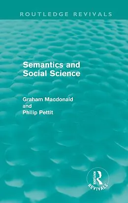 E-Book (pdf) Semantics and Social Science von Graham Macdonald, Philip Pettit