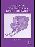 E-Book (pdf) Humor in Contemporary Junior Literature von Julie Cross