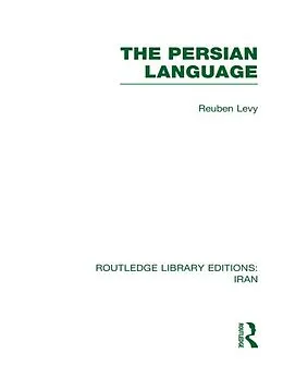 E-Book (pdf) The Persian Language (RLE Iran B) von Reuben Levy