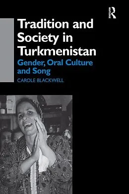 E-Book (pdf) Tradition and Society in Turkmenistan von Carole Blackwell