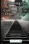 E-Book (pdf) Rethinking the Knowledge Controversy in Organization Studies von Walter R. Nord, Ann F. Connell